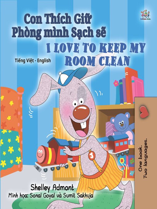 Title details for Con Thích Giữ Phòng mình Sạch sẽ / I Love to Keep My Room Clean by Shelley Admont - Available